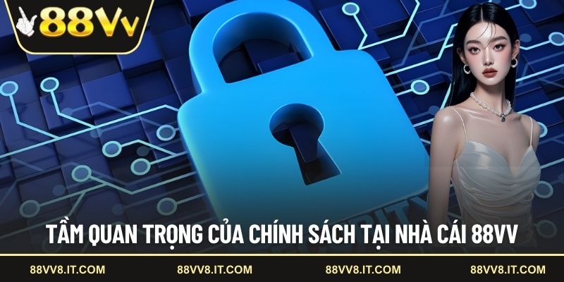 Nội dung quan trọng của quy định bảo mật tại 88VV